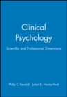 Image for Clinical Psychology : Scientific and Professional Dimensions