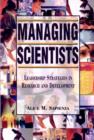 Image for Managing Scientists : Leadership Strategies in Research and Development