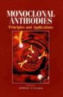 Image for Monoclonal Antibodies : Properties, Manufacture and Applications