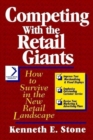Image for Competing with the Retail Giants : How to Survive in the New Retail Landscape