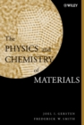 Image for The physics and chemistry of materials