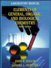 Image for Elements of General and Biological Chemistry : Introduction to the Molecular Basis of Life : Laboratory Manual to 9r. e