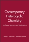 Image for Contemporary Heterocyclic Chemistry : Syntheses, Reactions and Applications