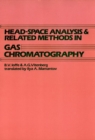 Image for Head-Space Analysis and Related Methods in Gas Chromatography