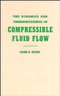 Image for The Dynamics and Thermodynamics of Compressible Fluid Flow, Volume 1