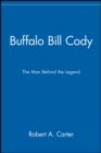 Image for Buffalo Bill Cody  : the man behind the legend