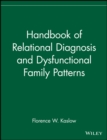 Image for Handbook of relational diagnosis and dysfunctional relationship patterns