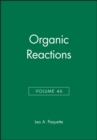 Image for Organic Reactions, Volume 46