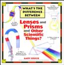 Image for What&#39;s the difference between lenses and prisms and other scientific things?