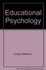 Image for Educational Psychology: Teaching the Developing Ch