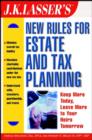 Image for J.K. Lasser&#39;s New Rules for Estate and Tax Planning