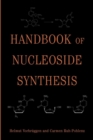 Image for Handbook of Nucleoside Synthesis