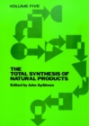 Image for The Total Synthesis of Natural Products, Volume 5