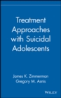 Image for Treatment Approaches with Suicidal Adolescents