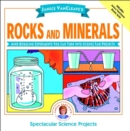 Image for Janice VanCleave&#39;s rocks and minerals  : mind-boggling experiments you can turn into science fair projects