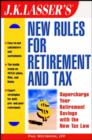 Image for J.K.Lasser&#39;s New Rules for Retirement and Tax