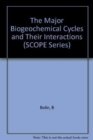 Image for The Major Biogeochemical Cycles and Their Interactions