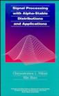 Image for Signal Processing with Alpha-Stable Distributions and Applications