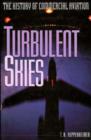 Image for Turbulent skies  : the history of commercial aviation