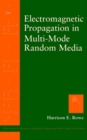 Image for Electromagnetic Propagation in Multi-Mode Random Media