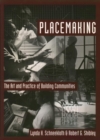 Image for Placemaking : The Art and Practice of Building Communities