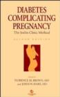 Image for Diabetes Complicating Pregnancy : The Joslin Clinic Method