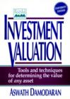 Image for Investment Valuation : Tools and Techniques for Determining the Value of Any Asset