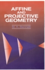 Image for Affine and Projective Geometry