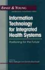Image for Information Technology for Integrated Health Systems