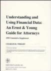 Image for Understanding &amp; Using Financial Data - an Ernst &amp; Young Guide for Attorneys 1995 Supp (Paper Only) : An Ernst &amp; Young Guide for Attorneys, 1995 Supplement