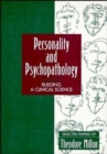 Image for Personality and Psychopathology: Building a Clinical Science