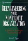 Image for Reengineering Your Nonprofit Organization