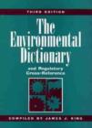 Image for The Environmental Dictionary and Regulatory Cross-reference