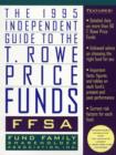 Image for 1995 Independent Guide to the T. Rowe Price Funds