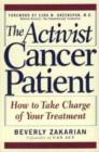 Image for The activist cancer patient  : how to take charge of your treatment