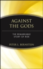 Image for Against the gods  : the remarkable story of risk
