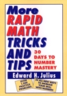 Image for More rapid math tricks and tips  : 30 days to number mastery