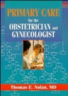 Image for Primary Care for the Obstetrician and Gynecologist