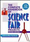Image for The Complete Handbook of Science Fair Projects