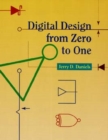 Image for Digital design  : from zero to one
