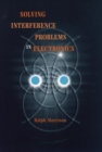 Image for Solving Interference Problems in Electronics