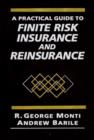 Image for A Practical Guide to Finite Risk Insurance and Reinsurance