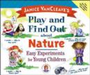 Image for Janice VanCleave&#39;s Play and Find Out About Nature