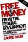 Image for Free Money from the Federal Government for Small Businesses and Entrepreneurs
