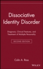 Image for Dissociative Identity Disorder : Diagnosis, Clinical Features, and Treatment of Multiple Personality