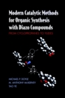 Image for Modern catalytic methods for organic synthesis with diazo compounds  : from cyclopropanes to ylides