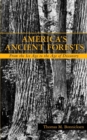 Image for Restoring America&#39;s forests  : from the Ice Age to the age of discovery