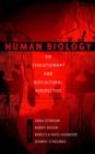 Image for Human biology  : an evolutionary and biocultural approach