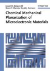 Image for Chemical mechanical planarization of microelectronic materials