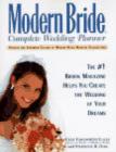Image for &quot;Modern Bride&quot; Complete Wedding Planner : The Number One Bridal Magazine Helps You Create the Wedding of Your Dreams